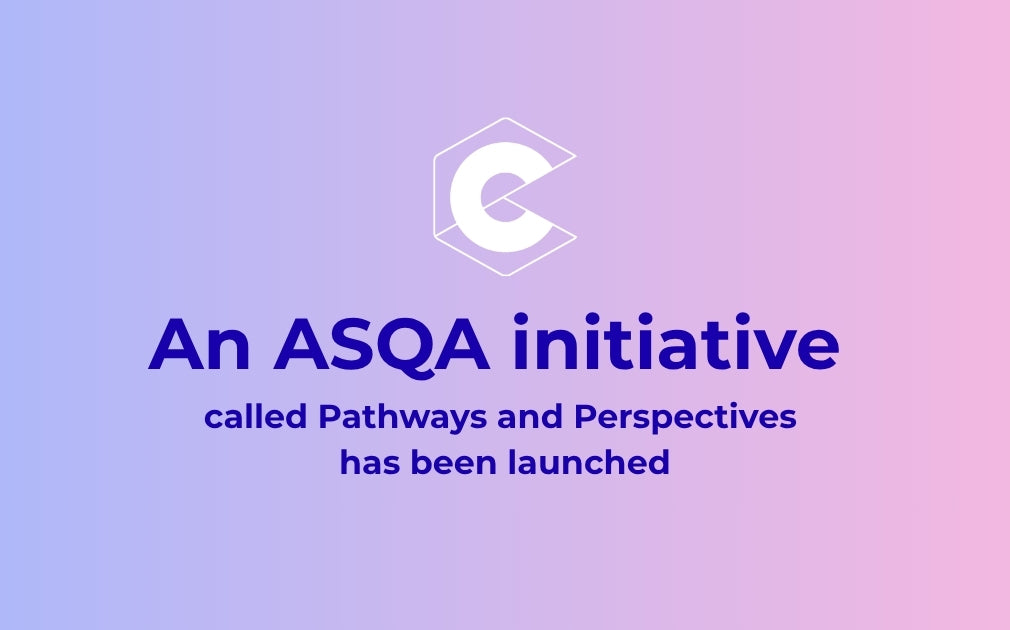 An ASQA initiative called Pathways and Perspectives has been launched